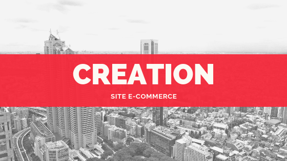 Creation de site E-commerce