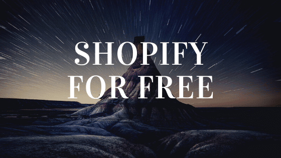Shopify For Free